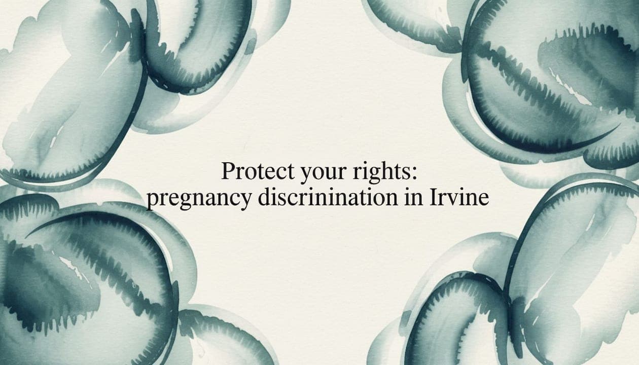 Protect your rights: pregnancy discrimination in Irvine