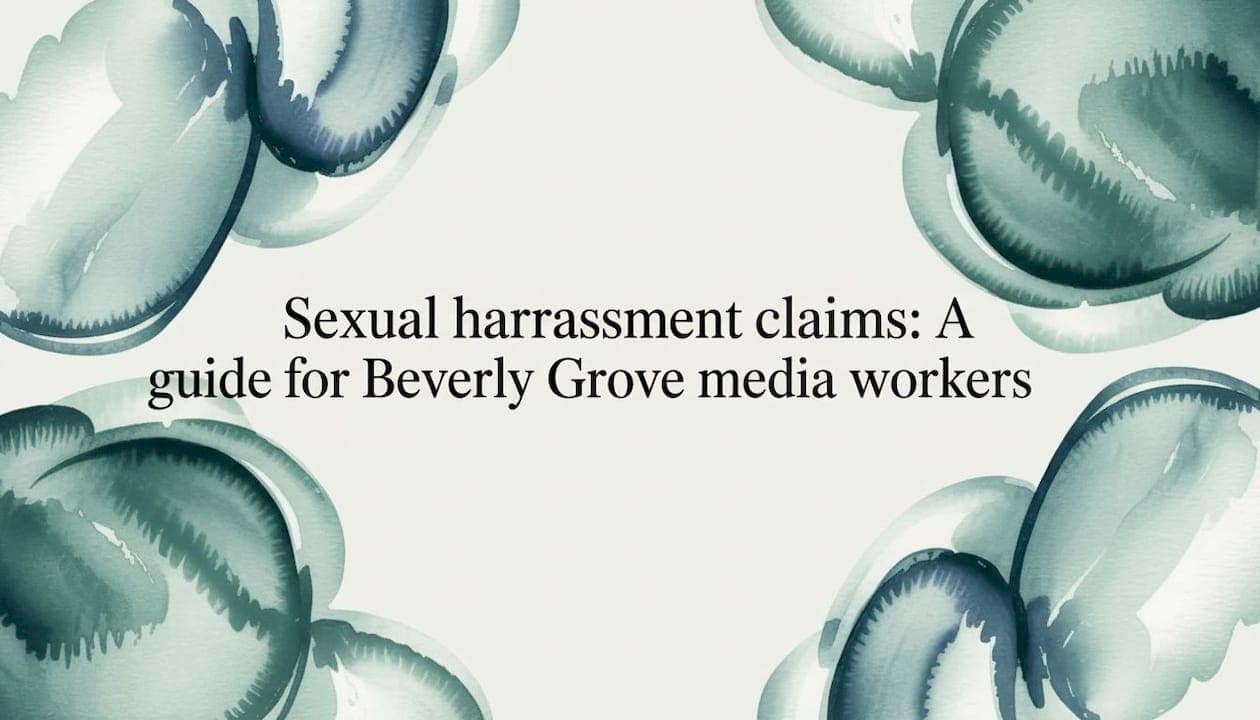 Sexual harassment claims: A guide for Beverly Grove media workers